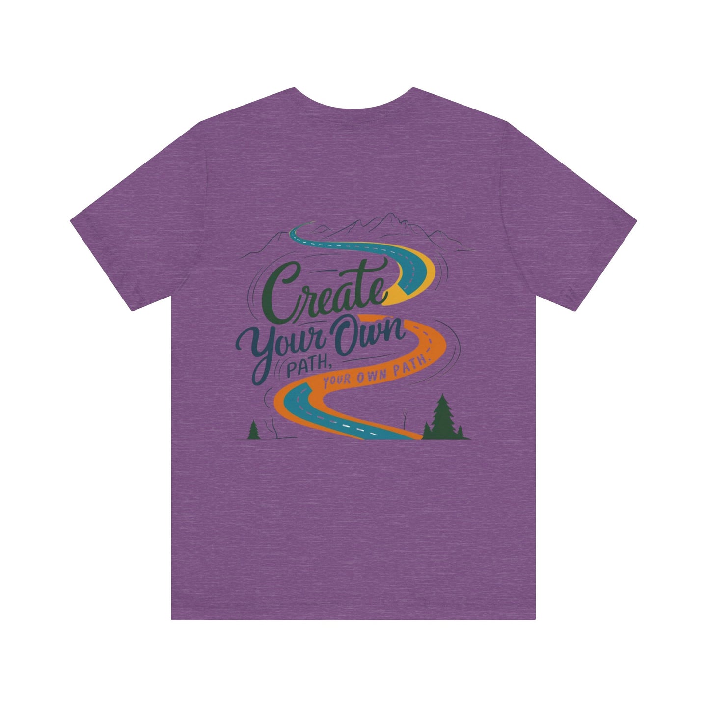 Create Your Own Path Tee